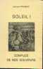 "Soleil ! Complice De Nos Souvenirs" DROMELET, G. - Imp. Leys-Delil  Haine-St-Pierre 1986 - Belgian Authors