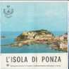 B0007 - Brochure Turistica ISOLA DI PONZA Anni ´60/Cala Fonte/Frazione Di Le Forna E Cala Feola/Lido Di Frontone - Tourisme, Voyages