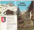 B0025 - Brochure Turistica VALLE D'AOSTA Anni ´60/Champorcher/Arnad/Chamois/Ozein/Cogne/Valsavaranche/Courmayeur - Toerisme, Reizen