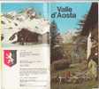 B0025 - Brochure Turistica VALLE D'AOSTA Anni ´60/Champorcher/Arnad/Chamois/Ozein/Cogne/Valsavaranche/Courmayeur - Tourisme, Voyages