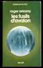 Science-Fiction : LES FUSILS D'AVALON De Roger Zelazny (1976, Présence Du Futur, Denoël) - Présence Du Futur