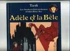 - ADELE BLANC-SEC . ADELE ET LA BÊTE . CASTERMAN - Adèle Blanc-Sec