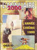 Ciné Fiches De Grand Angle Annuaire Année Cinéma 1999 - Kino/Fernsehen