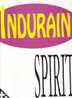 INDURAIN  °°  SPIRITS - 45 Rpm - Maxi-Singles