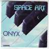 SPACE   ART  °°  ONYX - Other - English Music