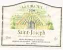 Etiquette De VIN  2003 " LA RIBAUDY"  SAINT JOSEPH  . AOC . 375 Mml . - Weisswein