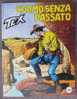 RISTAMPA TRE STELLE TEX  N° 423 L'UOMO SENZA PASSATO - Tex