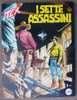 TEX  N° 463 MAGGIO 1999 I SETTE ASSASSINI - Tex