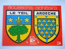 CPM Blason Ecusson Autocollant  LE TEIL  ARDECHE - Le Teil