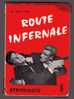 LIVRE - ESPIONNAGE - ROUTE INFERNALE - D.SULLIVAN - ED. FEUX ROUGES  FERENCZI - 1959 - 190 PAGES - Altri & Non Classificati