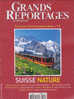 Grands Reportages 342 Voyages Extraordinaires Vol.1 Suisse Nature - Tourisme & Régions