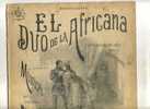 - EL DUO DE LA AFRICANA . ZARZUELA EN UN ACTO DE M. ECHEGARAY . MUSICA DE M.F. CABALLERO - Compositori Di Commedie Musicali