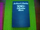 2010 ODYSSEE DEUX  DE ARTHUR C CLARKE - Other & Unclassified