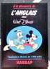 L'ANGLAIS (APPRENEZ) AVEC WALT DISNEY MICKEY DONALD THE WALT DISNEY COMPANY 1991 VOCABULAIRE ILLUSTRE 1000 MOTS HARRAP - Übersetzte Comics