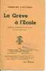 "Grève à L'Ecole", Comédie Enfantine En Un Acte De Maxime-Léry Et Guy D´Abzac - Autores Franceses