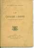 "Le Cacalier L'Ahuri", Fantaisie Militaire En Un Acte  De Rosal-Berry Et Jean Carwald - French Authors