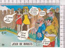 JEUX De BOULES  -  N° 25  - Carte Humoristique - Bowls