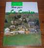 Mon Pays - La Corrèze - Par Jean Nard - 1988. - Limousin