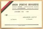 43 - BRIOUDE - 1 Carte De L´UNION SPORTIVE BRIVADOISE - Membre Actif (cyclisme, Vélo) - Brioude