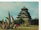 CPM    OSAKA CASTLE     1965 ERECTED BY HIDE-YOSHI TOYOTOMI  AND REBUILT BY LEYASU TOKUGAWA IN 1620 - Osaka