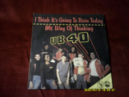 UB40  °°  I THINK IT' S GOING TO RAIN TODAY - Other - English Music