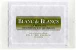 - BLANC DE BLANCS . LA MANCHA DENOMINACION DE ORIGEN - Vino Bianco