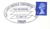 Great Britain Special Cancel On Cover SS "Volendam" Holland America Centennial 1873-1973 Torquay 11/7/1973 - Schiffahrt