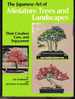 LIVRE - JARDINAGE - THE JAPANESE ART OF MINIATURE TREES AND LANDSCAPES - YUJI YOSHIMURA - Agriculture