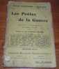 Les Poètes De La Guerre - Recueil De Poésies - 1915. - Autores Franceses