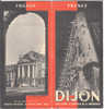 B0194 Brochure Turistica FRANCIA - DIJON Anni ´50/Hotel Legouz De Gerland/Giardini Darcy/Torre Di Bar/Hotel Chambellan - Tourisme, Voyages