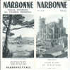 B0196 Brochure Turistica FRANCIA - NARBONNE Anni ´50/Cattedrale Saint-Just/Chiesa Lamourguier/spiaggia - Toursim & Travels