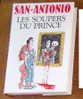 San-Antonio Les Soupers Du Prince - - San Antonio