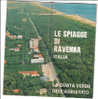 B0215 Brochure Turistica LE SPIAGGE DI RAVENNA 1972/Casal Borsetti-camping/Marina Romea/Punta Marina, Centro Cure Marine - Toursim & Travels