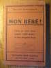 MON BEBE ! - MAURICE HENNEQUIN - EDITIONS MAX ESCHIG - 1952 - Pièce En 3 Actes - Autores Franceses