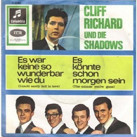 SP 45 RPM (7")  Cliff Richard Und Die Shadows  " Es War Keine So Wunderbar Wie Du  "  Allemagne - Rock