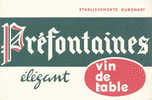 BU 207 / BUVARD     VIN DE TABLE PREFONTAINES - Schnaps & Bier