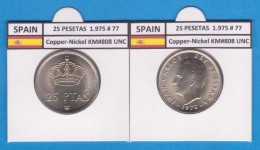 ESPAÑA /JUAN CARLOS I    25  PESETAS  Cu Ni  1.975 #77    KM#808    SC/UNC     T-DL-9420 - 25 Peseta