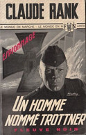 Un Homme Nommé Trottner - De Claude Rank - Fleuve Noir - N° 605 - 1967 - Fleuve Noir