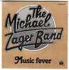 THE MICHAEL ZAGER BAND°  MUSIC  FEVER - Autres - Musique Anglaise