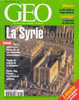 Géo 222 Août 1997 La Syrie Pour La Première Fois Vus Du Ciel Les Plus Beaux Sites Archéologiques Damas Alep Palmyre - Aardrijkskunde