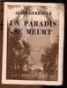 LIVRE - MARINE - UN PARADIS SE MEURT - ALAIN GERBAULT - ED. SELF - PHOTOS - POLYNESIE - VOILE - 1949 - LIVRE POSTHUME - Boats