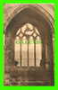 MELROSE, SCOTLAND - MELROSE ABBEY, TRINITY WINDOW - H.D. HOOD - WRITTEN IN 1913 - - Roxburghshire