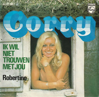 *  7" *  CORRY - IK WIL NIET TROUWEN MET JOU - Altri - Fiamminga