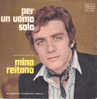 MINO REITANO 1968 - Vinile 45 Giri - Per Un Uomo Solo - Una Chitarra, Cento Illusioni - Other - Italian Music