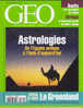 Géo 270 Août 2001 Astrologies De L´Égypte Antique à L´Inde D´Aujourd´hui Le Groenland Soufis Les Mystiques De L´Islam - Geografia