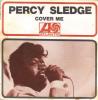 SP 45 RPM (7")  Percy Sledge  "  Cover Me  " - Soul - R&B