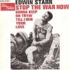 SP 45 RPM (7")  Edwin Starr  "  Stop The War Now  " - Soul - R&B