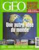 Géo 307 Septembre 2004 Une Autre Idée Du Monde Numéro Spécial - Geografia