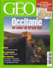 Géo 305 Juillet 2004 Occitanie Au Coeur Du Grand Sud - Geography