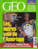 Géo 304 Juin 2004 Les Autres Voix De L´Amérique - Geografia